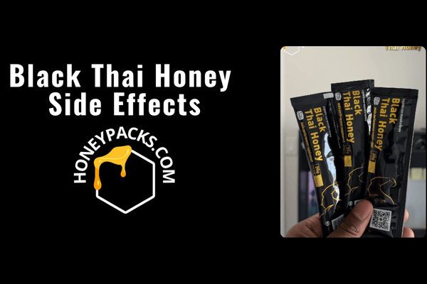 Black Thai Honey Side Effects