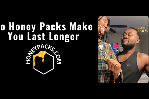 Do honey packs make you last longer